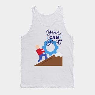 YOU CAN DO IT Tank Top